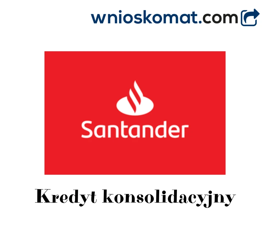 kredyt konsolidacyjny santander bank polska